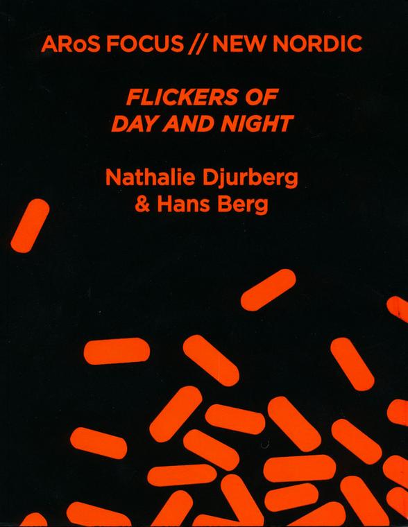 Nathalie Djurberg & Hans Berg: Flickers of day and...