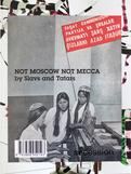 Not Moscow, Not Mecca, 2012 Offset print, 31 x 23...