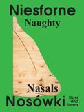 Naughty Nasals, 2014 Offset print, 31 x 23,3 cm, 8...