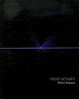 Olafur Eliasson: Frost Activity