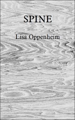 Spine: Lisa Oppenheim