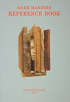 Mark Manders: Reference Book
