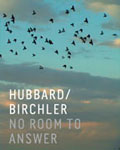 Teresa Hubbard / Alexander Birchler
