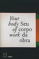 Olafur Eliasson: Your body of work / Seu corpo da...