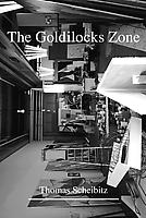 The Goldilocks Zone: Thomas Scheibitz
